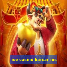 ice casino baixar ios