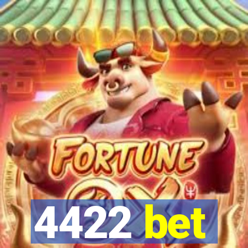 4422 bet