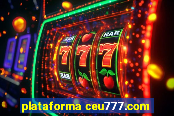 plataforma ceu777.com