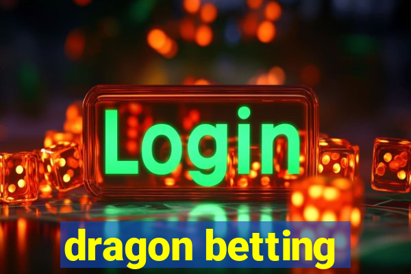 dragon betting