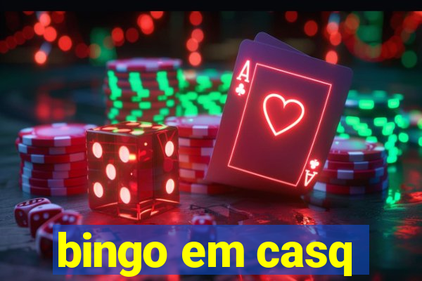 bingo em casq