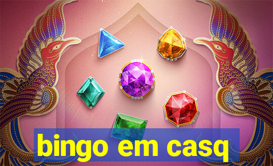 bingo em casq