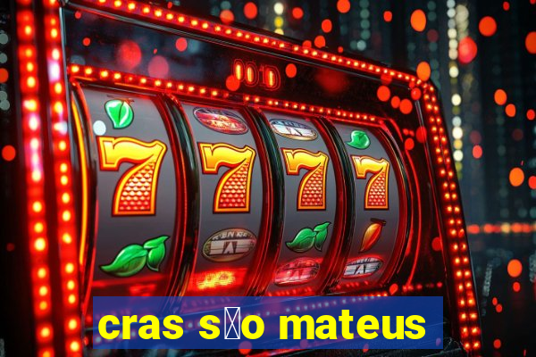 cras s茫o mateus