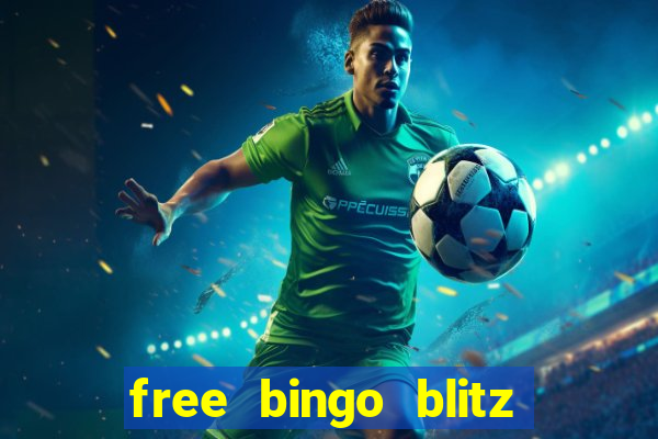 free bingo blitz credits 2022