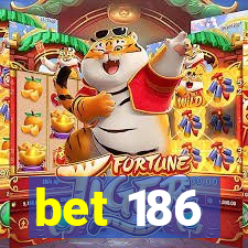 bet 186