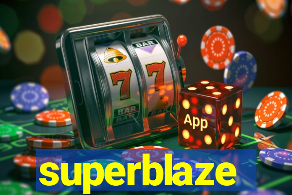 superblaze