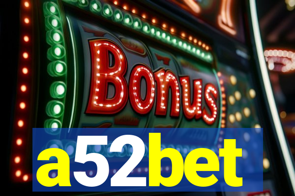 a52bet