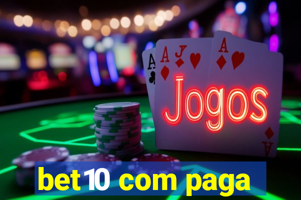 bet10 com paga