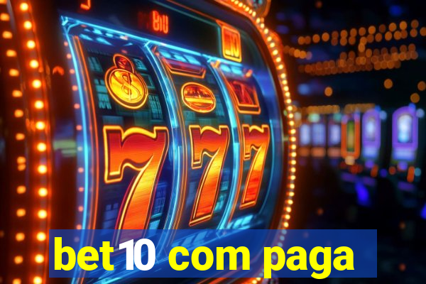 bet10 com paga