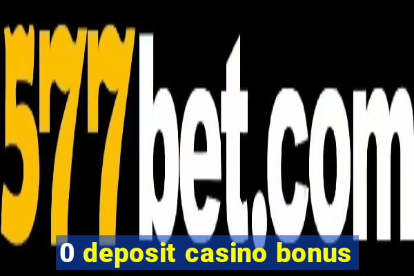 0 deposit casino bonus