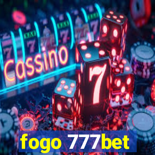 fogo 777bet