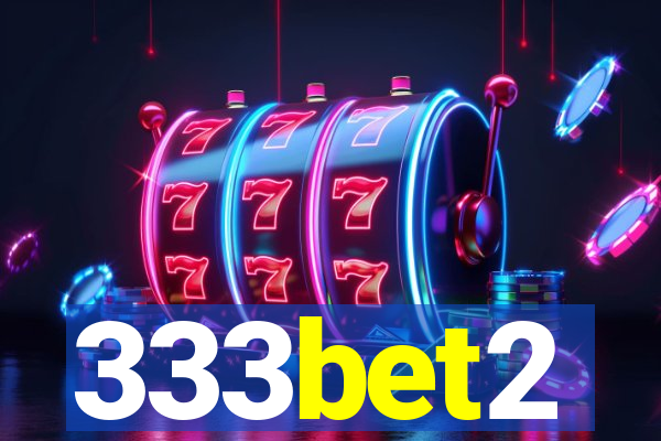 333bet2