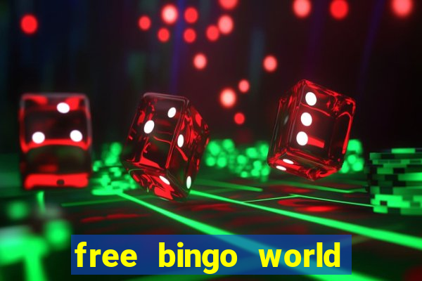 free bingo world free bingo games