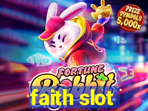 faith slot