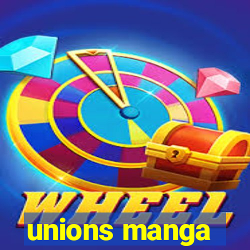 unions manga