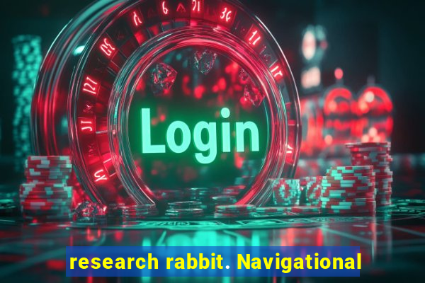 research rabbit. Navigational