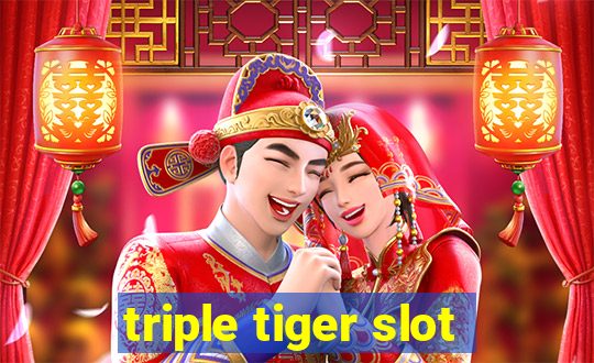 triple tiger slot