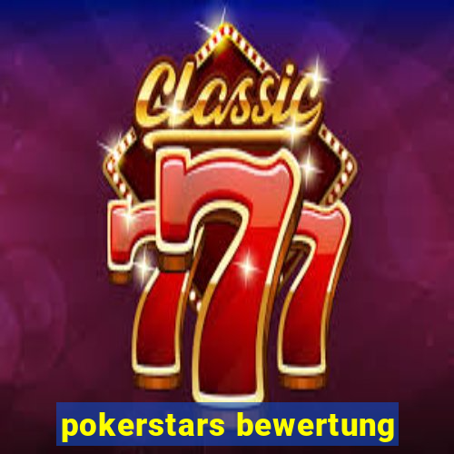 pokerstars bewertung