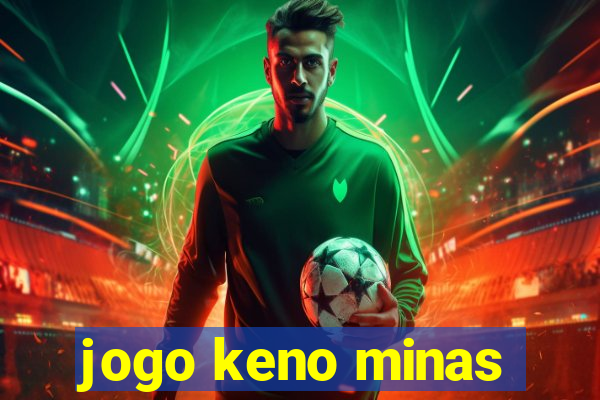 jogo keno minas