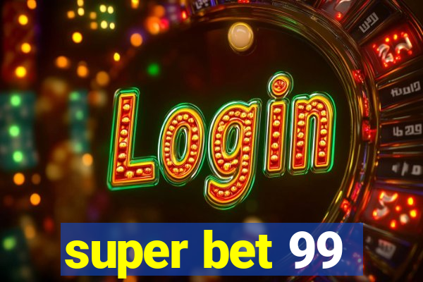 super bet 99