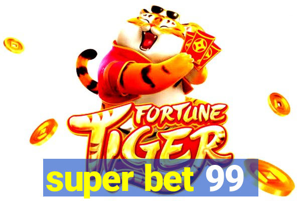 super bet 99