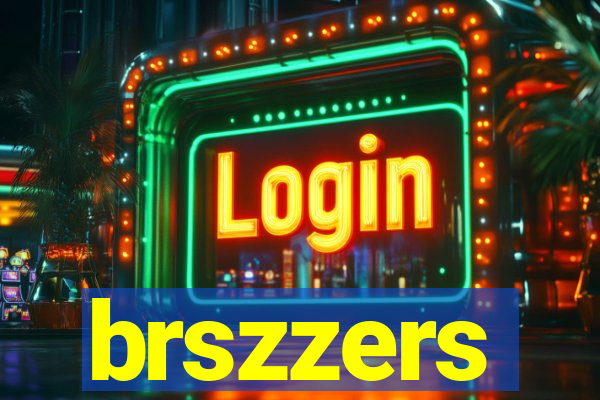 brszzers