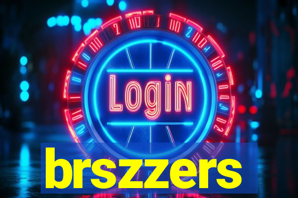 brszzers