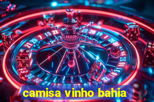 camisa vinho bahia