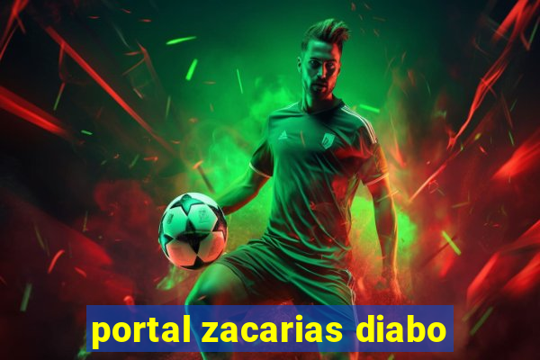 portal zacarias diabo