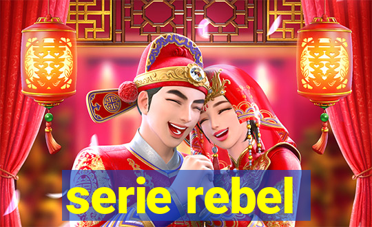 serie rebel