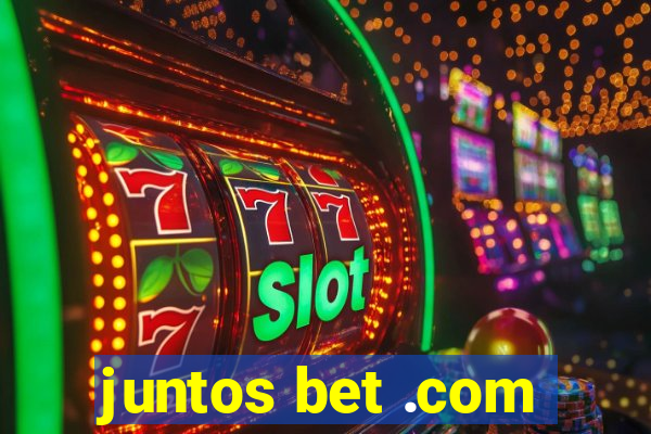 juntos bet .com