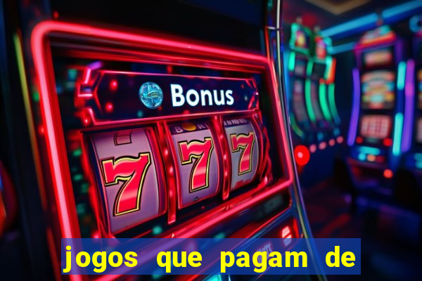 jogos que pagam de verdade sem precisar depositar nada