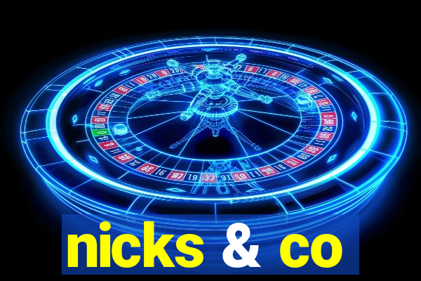 nicks & co