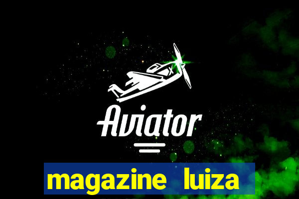 magazine luiza retirar na loja