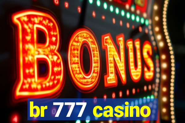 br 777 casino