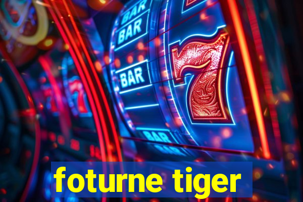 foturne tiger