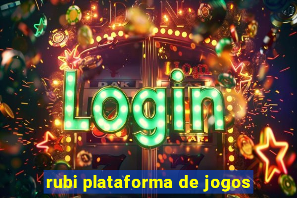 rubi plataforma de jogos