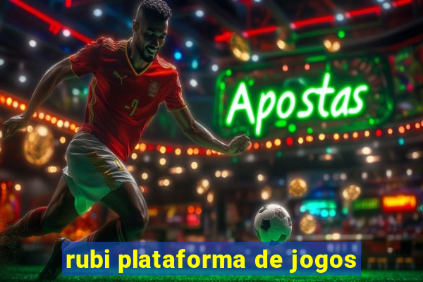 rubi plataforma de jogos