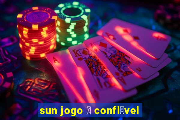 sun jogo 茅 confi谩vel