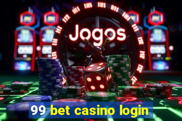 99 bet casino login