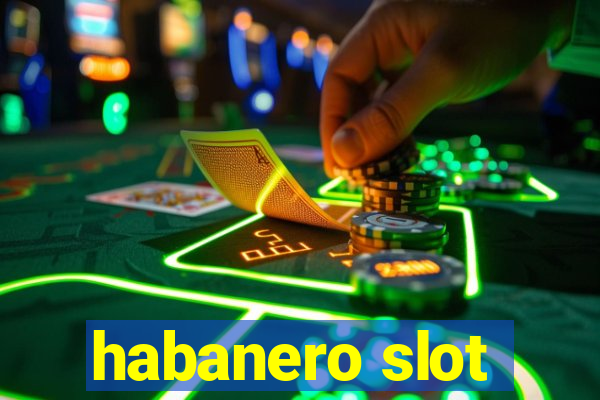 habanero slot