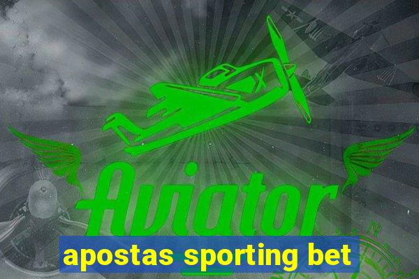 apostas sporting bet