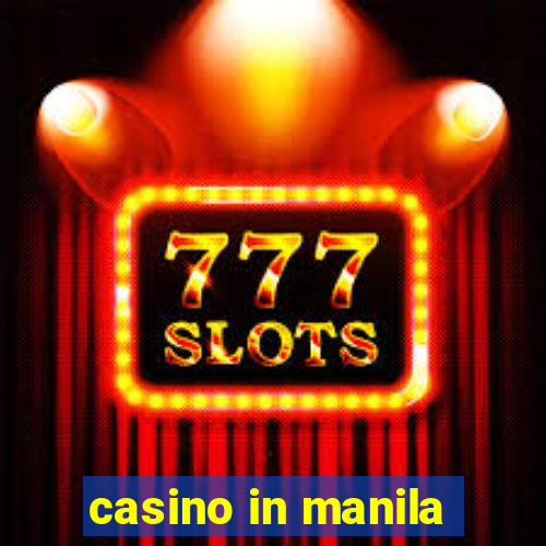 casino in manila