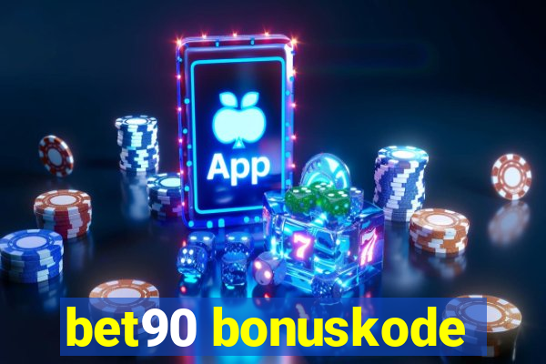 bet90 bonuskode