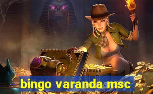 bingo varanda msc