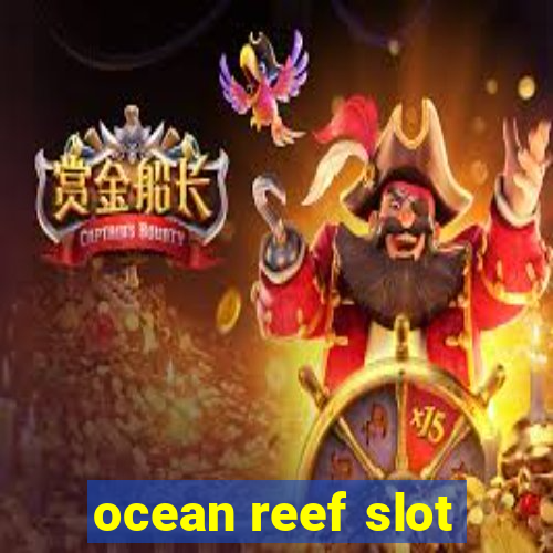 ocean reef slot