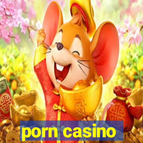 porn casino