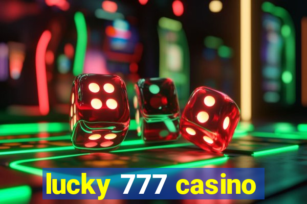 lucky 777 casino