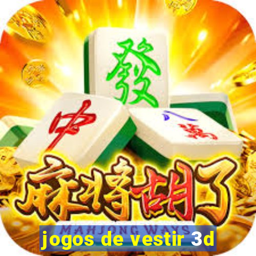 jogos de vestir 3d