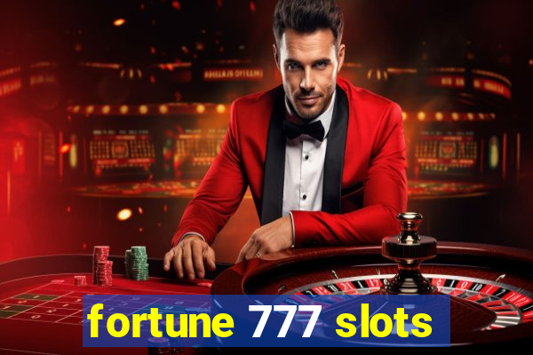 fortune 777 slots